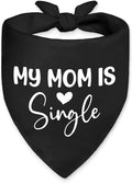 My Mom is Single Funny Dog Bandana, Valentine's Day Dog Bandana, Adjustable Pet by Unknown