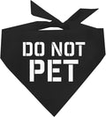Do Not Pet Dog Bandana by TeesTails