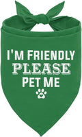 I'm Friendly Please Pet Me Dog Bandana by ZPPRJF