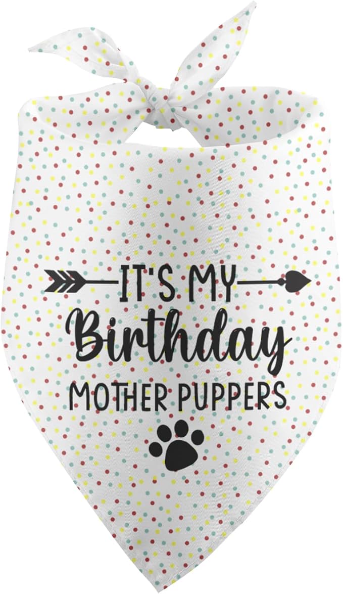 It's My Birthday Mother Puppers White Dog Bandana Birthday Gifts by Unknown