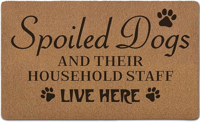 Funny Spoiled Dog Door Mats, Dog Mat by Unknown